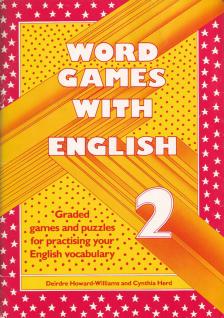 Howard-Williams, Deirdre, Cynthia Herd - Word Games With English 2. [antikvár]