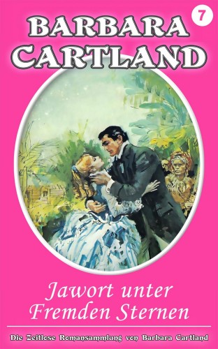 Barbara Cartland - Jawort unter fremden Sternen [eKönyv: epub, mobi]