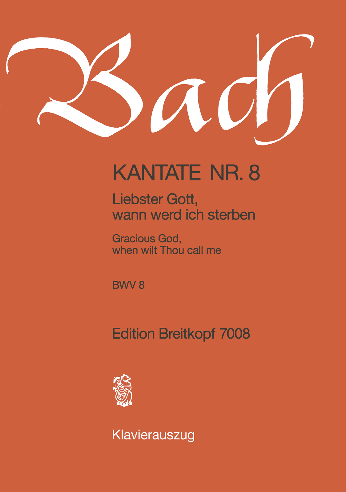 J. S. Bach - KANTATE NR. 8 - LIEBSTER GOTT, WANN WERD ICH STERBEN - BWV 8 - KLAVIERAUSZUG