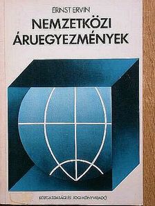 Ernst Ervin - Nemzetközi áruegyezmények [antikvár]