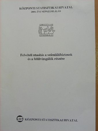 Felvételi utasítás a számlálóbiztosok és a felülvizsgálók részére [antikvár]