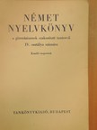 Dr. Fülei-Szántó Endre - Német nyelvkönyv IV. [antikvár]