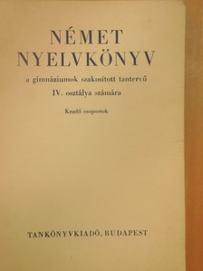 Dr. Fülei-Szántó Endre - Német nyelvkönyv IV. [antikvár]