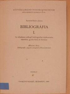 Kőhalmi Béla - Bibliográfia I. [antikvár]
