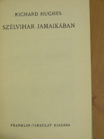 Richard Hughes - Szélvihar Jamaikában [antikvár]