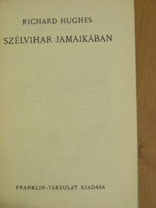 Richard Hughes - Szélvihar Jamaikában [antikvár]