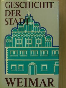 Ernst Müller - Geschichte der Stadt Weimar [antikvár]