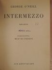 George O'Neill - Intermezzo [antikvár]