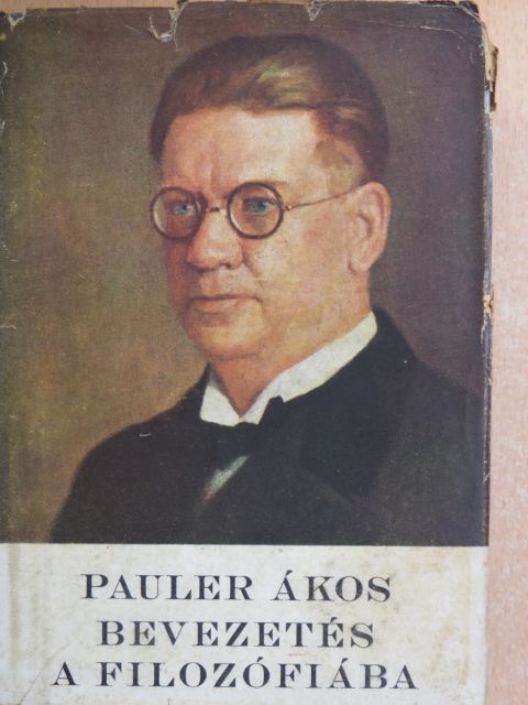 Pauler Ákos - Bevezetés a filozófiába [antikvár]