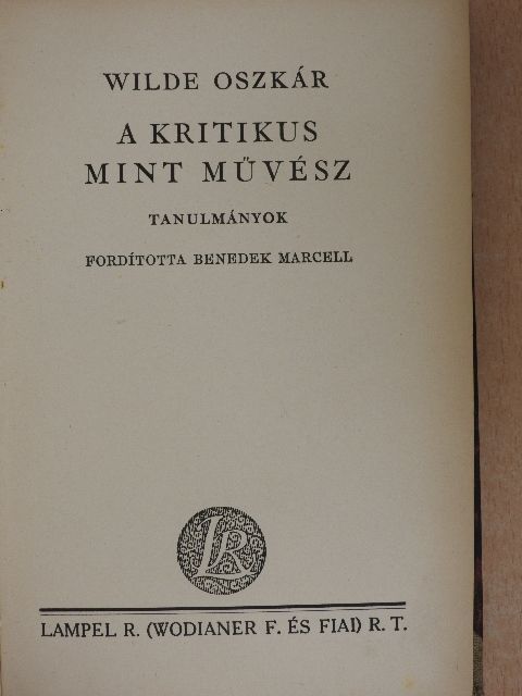 Wilde Oszkár - A kritikus mint művész [antikvár]