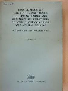 Alexandr Popov - Proceedings of the Fifth Conference on Dimensioning and Strength Calculations, and the Sixth Congress on Material Testing II. [antikvár]