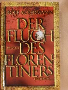 Rolf Ackermann - Der Fluch des Florentiners [antikvár]