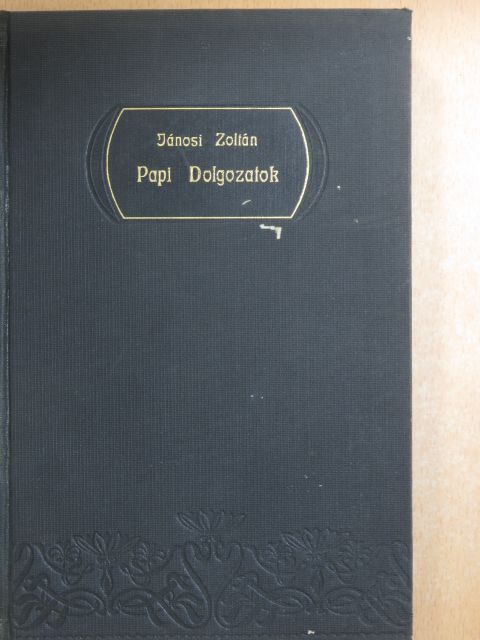 Jánosi Zoltán - Papi dolgozatok VI. [antikvár]