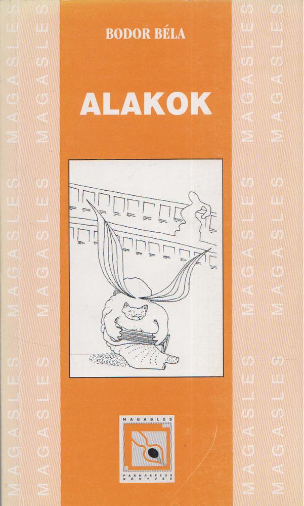 Bodor Béla - Alakok [antikvár]