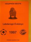 Kopácsi Ferenc - Veszprém megyei Labdarúgó Évkönyv 1997 [antikvár]