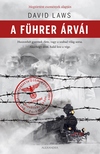 David Laws - A Führer árvái [eKönyv: epub, mobi]