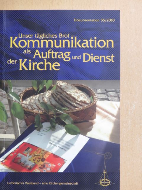 Andreas Nehring - Unser tägliches Brot - Kommunikation als Auftrag und Dienst der Kirche [antikvár]