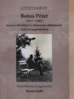 Botos Péter - Gyűjtemény Botos Péter hajdani tibolddaróci református lelkipásztor szellemi hagyatékából [antikvár]