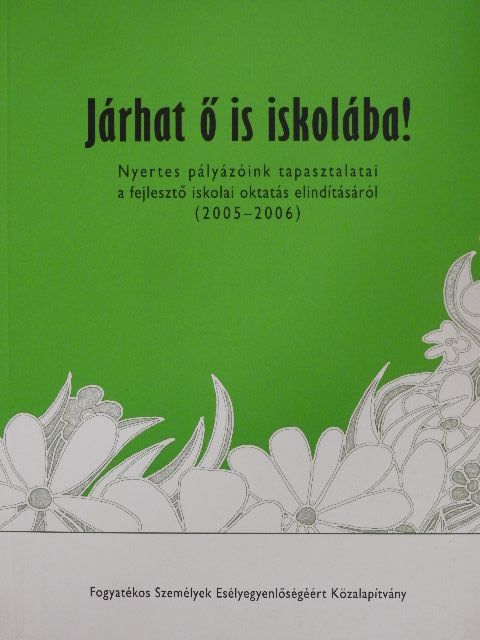 Győri Zsófia - Járhat ő is iskolába! [antikvár]