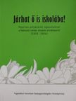 Győri Zsófia - Járhat ő is iskolába! [antikvár]