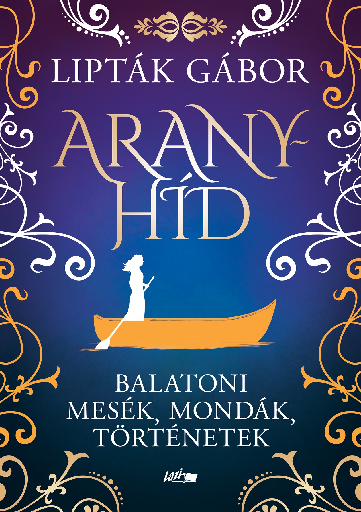 Lipták Gábor - Aranyhíd