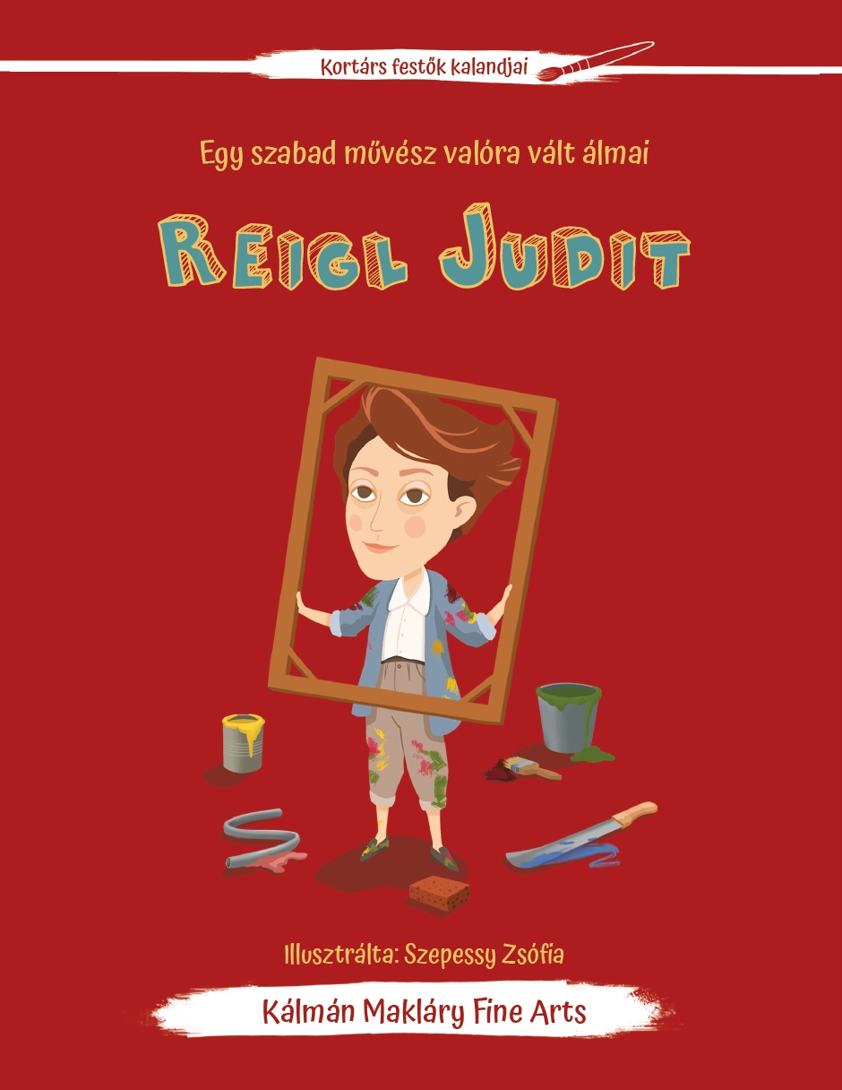 Fodor Marcsi - Egy szabad művész valóra vált álmai - Reigl Judit