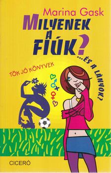 GASK, MARINA - Milyenek a fiúk? [antikvár]