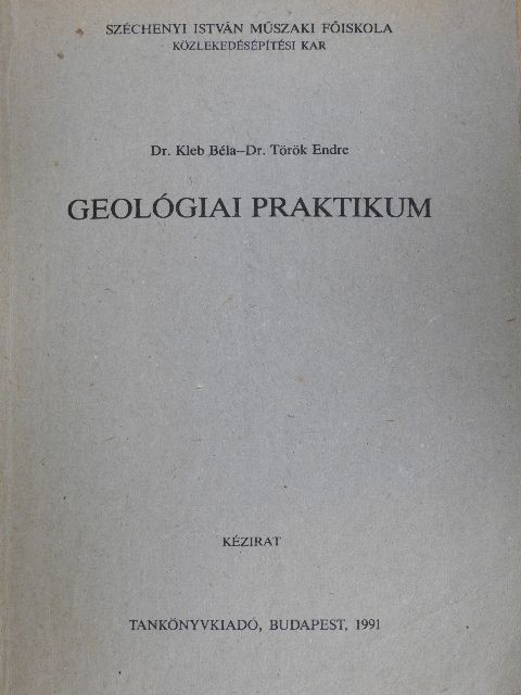 Dr. Kleb Béla - Geológiai praktikum [antikvár]