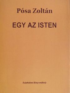 Pósa Zoltán - Egy az isten [antikvár]