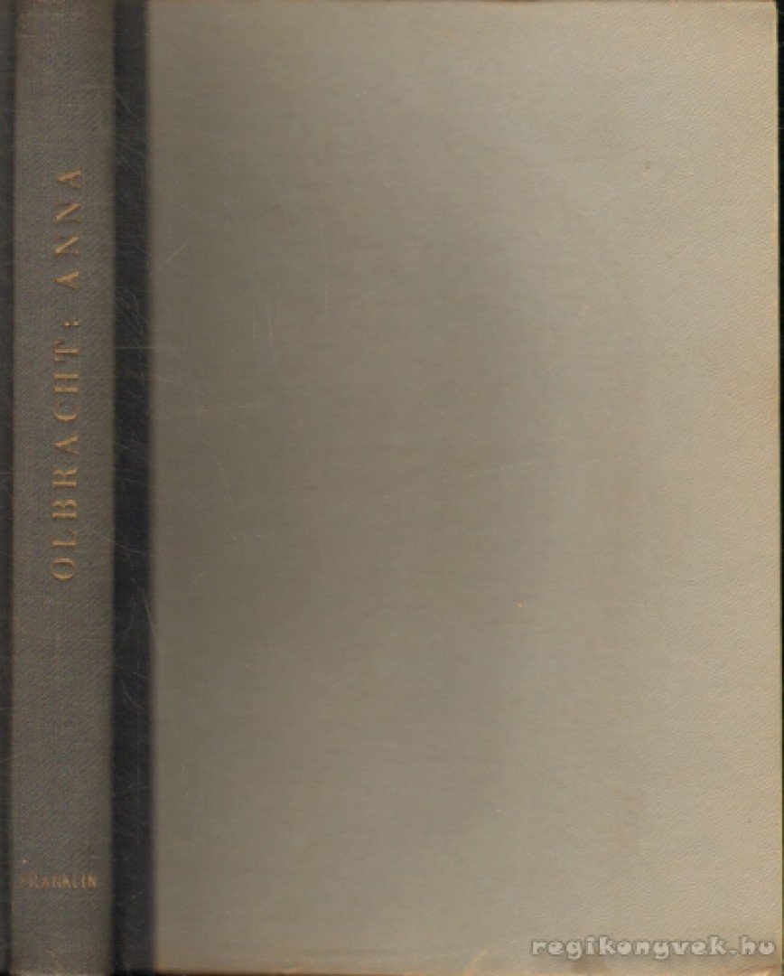OLBRACHT, IVAN - Anna [antikvár]