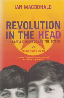 Ian MacDonald - Revolution in the Head: The Beatles' Records and the Sixties [antikvár]