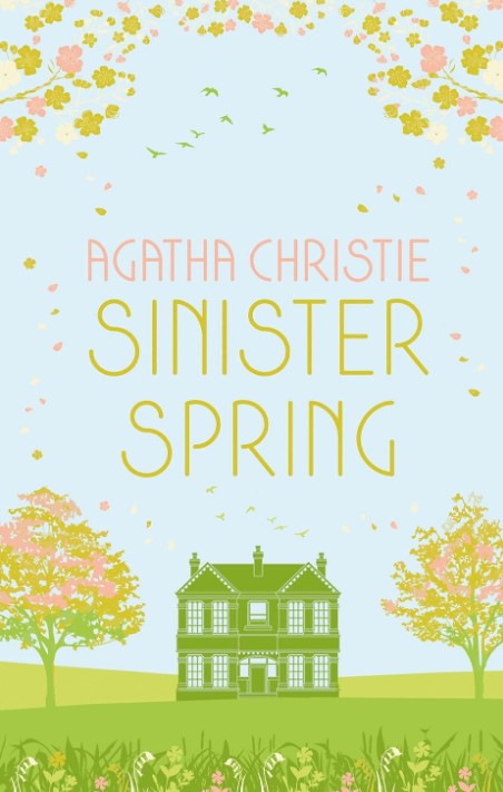 Agatha Christie - Sinister ​Spring