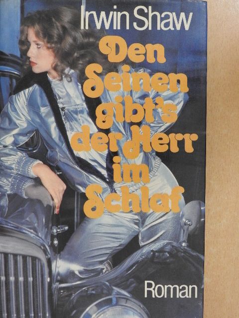 Irwin Shaw - Den Seinen gibt's der Herr im Schlaf [antikvár]