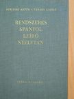 Sobieski Artur - Rendszeres spanyol leíró nyelvtan [antikvár]
