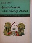 Bacsó Nándor - Gyümölcstermesztés a házi és háztáji kertekben [antikvár]