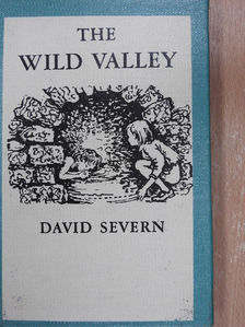 David Severn - The Wild Valley [antikvár]