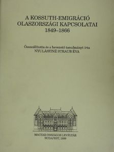 Nyulásziné Straub Éva - A Kossuth-emigráció olaszországi kapcsolatai (1849-1866) [antikvár]