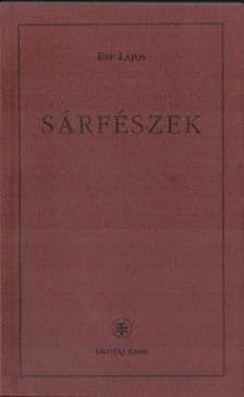Eff Lajos - Sárfészek [antikvár]