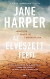 Jane Harper - Az elveszett férfi [eKönyv: epub, mobi]
