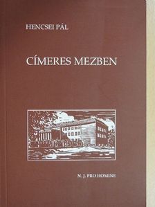Hencsei Pál - Címeres mezben [antikvár]