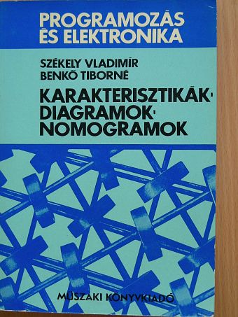 Benkő Tiborné - Karakterisztikák-diagramok-nomogramok [antikvár]