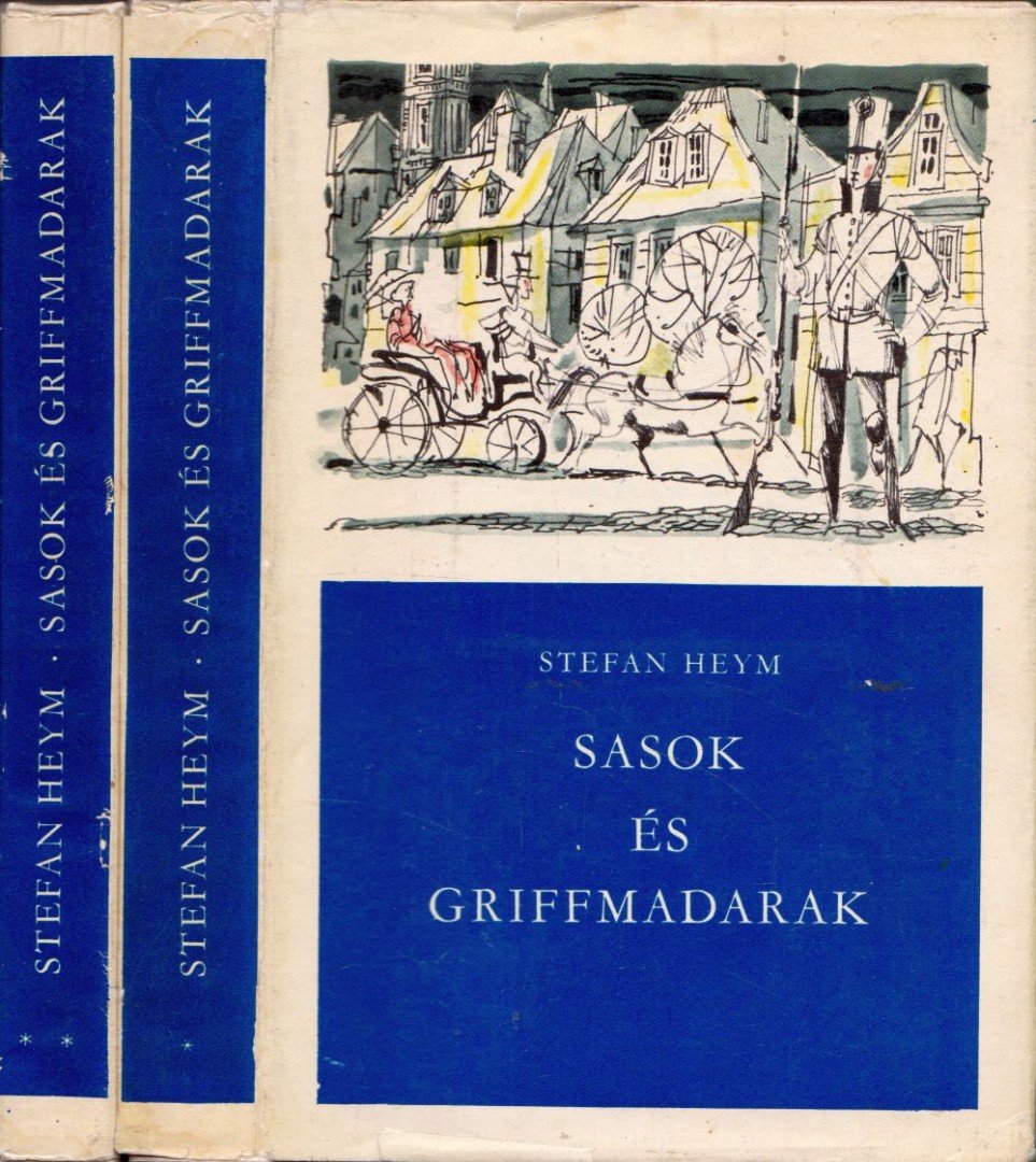 Stefan Heym - Sasok és griffmadarak I-II. [antikvár]