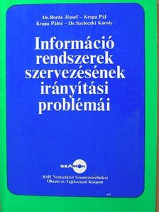 Dr. Borda József - Információrendszerek szervezésének irányítási problémái [antikvár]