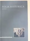 Baják László - Folia Historica XXVIII. [antikvár]