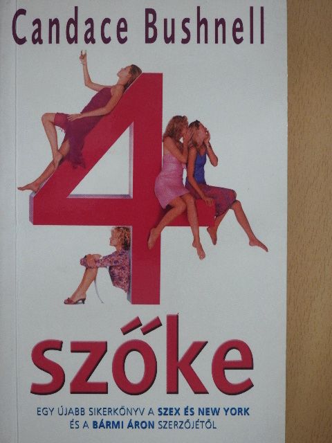 Candace Bushnell - 4 szőke [antikvár]