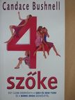 Candace Bushnell - 4 szőke [antikvár]