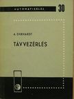 A. Ehrhardt - Távvezérlés [antikvár]