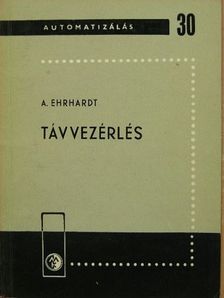 A. Ehrhardt - Távvezérlés [antikvár]