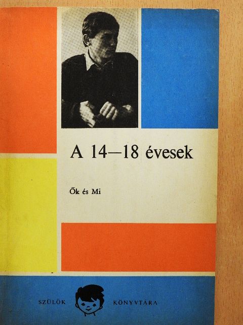 Csoma Gyula - A 14-18 évesek [antikvár]