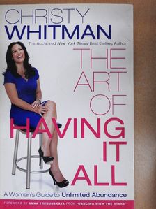 Christy Whitman - The Art of Having it All [antikvár]